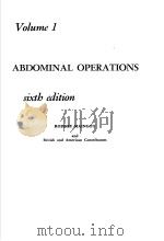 ABDOMINAL OPERATIONS  VOLUME 1  SIXTH EDITION     PDF电子版封面  0838500420   