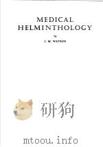 MEDICAL HELMINTHOLOGY     PDF电子版封面    J.M.WATSON 