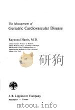 THE MANAGEMENT OF GERIATRIC CARDIOVASCULAR DISEASE PDF电子版封面