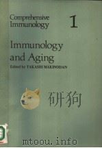 IMMUNOLOGY AND AGING     PDF电子版封面    TAKASHI MAKINODAN AND EDMOND Y 