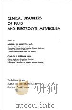 CLINICAL DISORDERS OF FOUID AND ELECTROLYTE META BOLISM PDF电子版封面 MORTON H.MAXWELL.