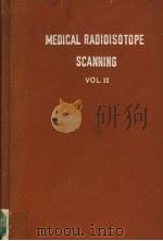 PROCEEDINGS SERIES MEDICAL RADIOISOTOPE SCANNING VOL.2   1964  PDF电子版封面     