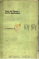 FUZZY SET THEORY AND ITS APPLICATIONS     PDF电子版封面  0898381509  H.J.ZIMMERMANN 