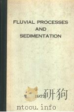 FLUVIAL PROCESSES AND SEDIMENTATION 1973 PDF电子版封面