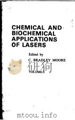 CHEMICAL AND BIOCHEMICAL APPLICATIONS OF LASERS  VOLUME Ⅰ（ PDF版）
