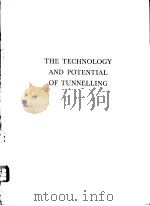 THE TECHNOLOGY AND POTENTIAL OF TUNNELLING VOLUME 1     PDF电子版封面     