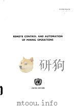 REMOTE CONTROL AND AUTOMATION OF MINING OPERATIONS PDF电子版封面