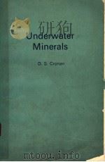 UNDERWATER MINERALS PDF电子版封面 0121974804 D.S.CRONAN