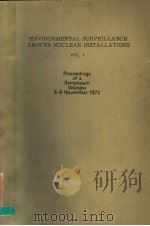 ENVIRONMENTAL SURVEILLANCE AROUND NUCLEAR INSTALLATIONS VOL.1     PDF电子版封面     