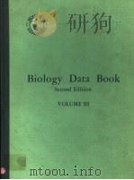 BIOLOGY DATA BOOK SECOND EDITION VOLUME Ⅲ PDF电子版封面 0913822086 PHILIP L.ALTMAN AND DOROTHY S.