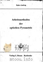 ARBEITSMETHODEN DER OPTISCHEN PYROMETRIE PDF电子版封面 VERLAG G.BRAUN KARLSRUHE