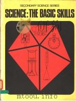 SCIENCE:THE BASIC SKILLS     PDF电子版封面    L.J.CAMPBELL AND R.J.CARLTON 
