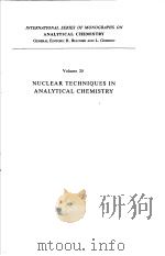 NUCLEAR TECHNIQUES IN ANALYTICAL CHEMISTRY VOLUME 20 PDF电子版封面