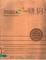STATUS AND FUTURE POTENTIAL OF CRYSTALLOGRAPHY PEPORT OF A CONFERENCE PDF电子版封面
