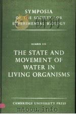 SYMPOSIA OF THE SOCIETY FOR EXPERIMENTAL BIOLOGY NUMBER XIX THE STATE AND MOVEMENT OF WATER IN LIVIN（ PDF版）