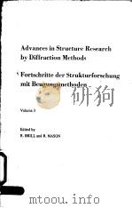 ADVANCES IN STRUCTURE RESEARCH BY DIFFRACTION METHODS FORSCHRITTE DER STRUKTURFORSCHUNG MIT BEUGUNGS PDF电子版封面 R.BRILL R.MASON