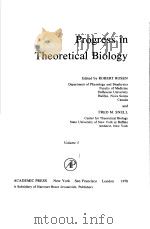 PROGRESS IN THEORETICAL BIOLOGY VOLUME 5 PDF电子版封面 0125431058 ROBERT ROSEN AND FRED M.SNELL
