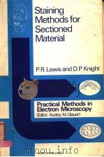 STAINING METHODS FOR SECTIONED MATERIAL PDF电子版封面 R.R.LEWIS AND D.P.KNIGHT