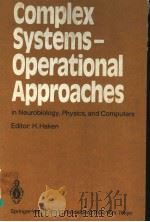 COMPLEX SYSTEMS-OPERATIONAL APPROACHES PDF电子版封面 3540159231 H.HAKEN