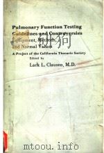 PULMONARY FUNCTION TESTING GUIDELINES AND CONTROVERSIES PDF电子版封面 0808916475