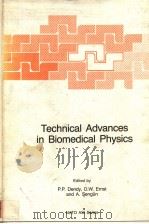 TECHNICAL ADVANCES IN BIOMEDICAL PHYSICS PDF电子版封面 9024729343 P.P.DENDY D.W.ERNST A.SENGUN
