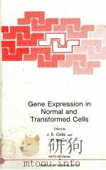 GENE EXPRESSION IN NORMAL AND TRANSFORMED CELLS PDF电子版封面 0306413485 J.E.CELIS R.BRAVO