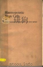 HAEMOPOIETIC STEM CELLS 1973 PDF电子版封面 0444150099