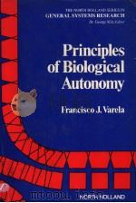 PRINCIPLES OF BIOLOGICAL AUTONOMY SERIES VOLUME 2 PDF电子版封面 0444003215 FRANCISCO J.VARELA