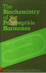 THE BILCHEMISTRY OF THE POLYPEPTIDE HORMONES（1985年 PDF版）