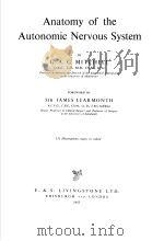 ANATOMY OF THE AUTONOMIC NERVOUS SYSTEM     PDF电子版封面    G.A.G.MITCHELL 