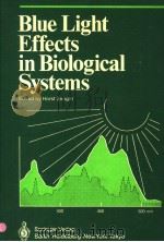 BLUE LIGHT EFFECTS IN BIOLOGICAL SYSTEMS PDF电子版封面 354013462X H.SENGER