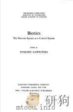 THE BIONCS LABORATORY INSTITUTE OF AUTOMATION POLISH ACADEMY OF SCIENCES  BIONICS  THE VERVOUS SYSTE（1971 PDF版）