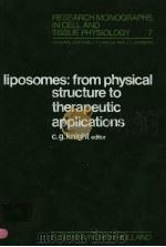 RESEARCH MONOGRAPHS IN CELL AND TISSUE PHYSIOLOGY VOLUME 7 LIPOSOMES:FROM PHYSICAL STRUCTURE TO TH PDF电子版封面 0444802347 C.G.KNIGHT