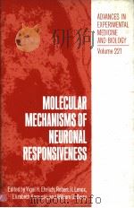 ADVANCES IN EXPERIMENTAL MEDICINE AND BIOLOGY  VOLUME 221  MOLECULAR MECHANISMS OF NEURONAL RESPONSI     PDF电子版封面  0306426773  YIGAL H.EHRLICH  ROBERT H.LENO 