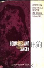 ADVANCES IN EXPERIMENTAL MEDICINE AND BIOLOGY VOLUME 138 HORMONES AND CANCER PDF电子版封面 0306408317 WENDELL W.LEAVITT