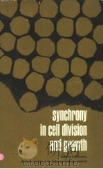SYNCHRONY IN CELL DIVISION AND GROWTH PDF电子版封面 ERIK ZEUTHEN