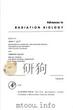 ADVANCES IN RADIATION BIOLOGY VOLUME 6 PDF电子版封面 0120354063 JOHN T.LETT AND HOWARD ADLER