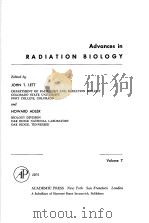 ADVANCES IN RADIATION BIOLOGY VOLUME 7 PDF电子版封面 0120354071 JOHN T.LETT AND HOWARD ADLER