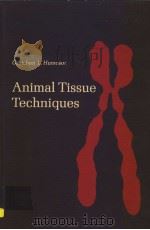 ANIMAL TISSUE TECHNIQUES THIRD EDITION PDF电子版封面 GRETCHEN L.HUMASON