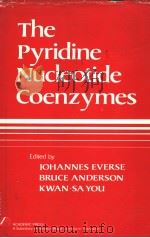 THE PYRIDINE NUCLEOTIDE COENZYMES     PDF电子版封面  0122447506  JOHANNES EVERSE BRUCE ANDERSON 