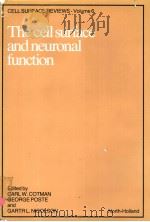 CELL SURFACE REVIEWS  VOLUME 6  THE CELL SURFACE AND NEURONAL FUNCTION     PDF电子版封面  0444802029  CARL W.COTMAN  GEORGE POSTE AN 