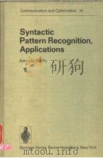 SYNTACTIC PATTERN RECOGNITION APPLICATIONS PDF电子版封面 354007841X K.S.FU