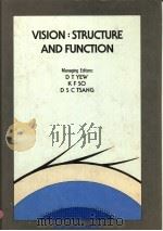 VISION:STRUCTURE AND FUNCTION     PDF电子版封面  9971503654  D T YEW K F SO D S C TSANG 