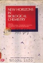 NEW HORIZONS IN BIOLOGICAL CHEMISTRY PDF电子版封面 4762202411