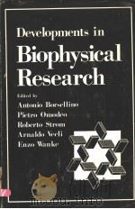 DEVELOPMENTS IN BIOPHYSICAL RESEARCH     PDF电子版封面  0306406276   
