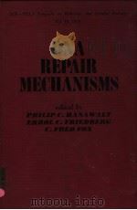 DNA REPAIR MECHANISMS PDF电子版封面 0123226503 PHILIP C.HANAWALT ERROL C.FRI
