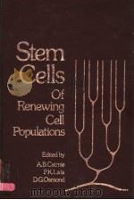 STEM CELLS OF RENEWING CELL POPULATIONS PDF电子版封面 0121550508 A.B.CAIRNIE P.K.LALA D.G.OSM