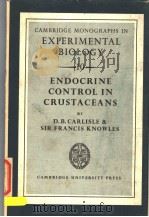 ENDOCRINE CONTROL IN CRUSTACEANS PDF电子版封面 DAVID B.CARLISLE AND SIR FRANC