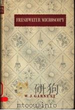 FRESHWATER MICROSCOPY PDF电子版封面 W.J.GARNETT