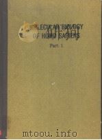 MOLECULAR BIOLOGY OF HOMO SAPIENS PART 1 PDF电子版封面